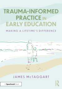 早期教育におけるトラウマに配慮した実践<br>Trauma-Informed Practice in Early Education : Making a Lifetime's Difference