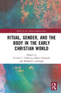 Ritual, Gender, and the Body in the Early Christian World (Ritual in the Ancient Mediterranean)