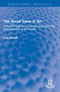 The Social Value of Art : A Psychological and Linguistic Approach to an Understanding of Art Activity (Routledge Revivals)