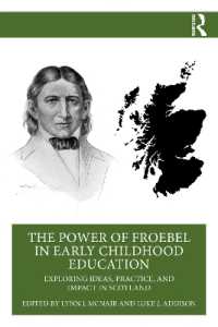 幼児教育におけるフレーベルの力<br>The Power of Froebel in Early Childhood Education : Exploring Ideas, Practice, and Impact in Scotland