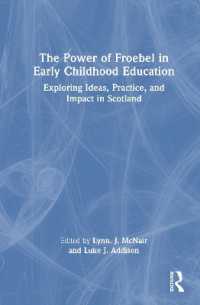 幼児教育におけるフレーベルの力<br>The Power of Froebel in Early Childhood Education : Exploring Ideas, Practice, and Impact in Scotland