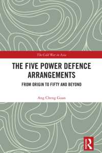 The Five Power Defence Arrangements : From Origin to Fifty and Beyond (The Cold War in Asia)