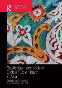 ラウトレッジ版 アジアにおけるグローバル公衆保健ハンドブック<br>Routledge Handbook of Global Public Health in Asia