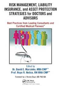 Risk Management, Liability Insurance, and Asset Protection Strategies for Doctors and Advisors : Best Practices from Leading Consultants and Certified Medical Planners�