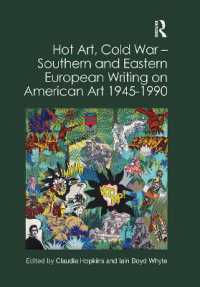 Hot Art, Cold War - Southern and Eastern European Writing on American Art 1945-1990