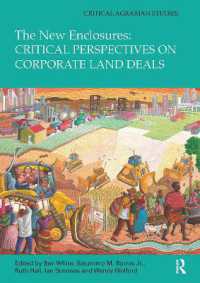 The New Enclosures: Critical Perspectives on Corporate Land Deals (Critical Agrarian Studies)