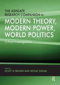 The Ashgate Research Companion to Modern Theory, Modern Power, World Politics : Critical Investigations
