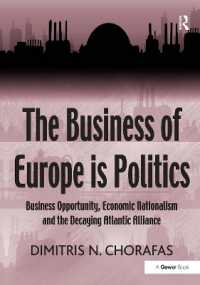 The Business of Europe is Politics : Business Opportunity, Economic Nationalism and the Decaying Atlantic Alliance