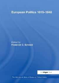 European Politics 1815-1848 (The International Library of Essays on Political History)