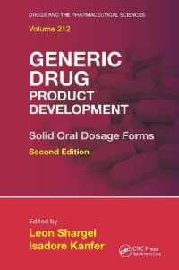 Generic Drug Product Development : Solid Oral Dosage Forms, Second Edition (Drugs and the Pharmaceutical Sciences) （2ND）