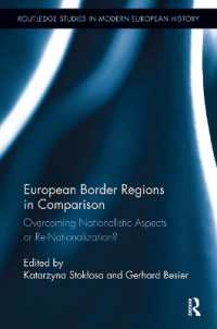 European Border Regions in Comparison : Overcoming Nationalistic Aspects or Re-Nationalization? (Routledge Studies in Modern European History)