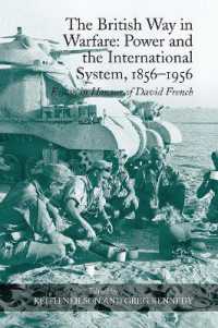 The British Way in Warfare: Power and the International System, 1856-1956 : Essays in Honour of David French