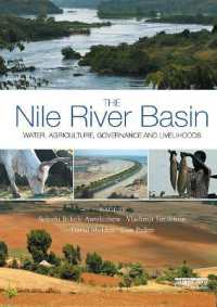 The Nile River Basin : Water, Agriculture, Governance and Livelihoods (Earthscan Series on Major River Basins of the World)