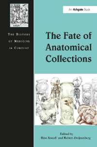 The Fate of Anatomical Collections (The History of Medicine in Context)