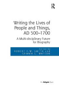 Writing the Lives of People and Things, AD 500-1700 : A Multi-disciplinary Future for Biography