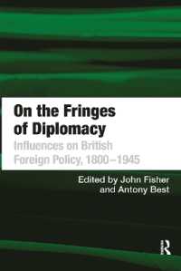 On the Fringes of Diplomacy : Influences on British Foreign Policy, 1800-1945