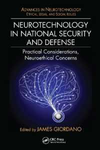 Neurotechnology in National Security and Defense : Practical Considerations, Neuroethical Concerns (Advances in Neurotechnology)