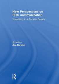 New Perspectives on Risk Communication : Uncertainty in a Complex Society