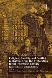 Religion, Identity and Conflict in Britain: From the Restoration to the Twentieth Century : Essays in Honour of Keith Robbins
