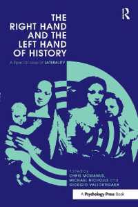 The Right Hand and the Left Hand of History : A Special Issue of Laterality (Special Issues of Laterality)