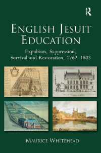 English Jesuit Education : Expulsion, Suppression, Survival and Restoration, 1762-1803