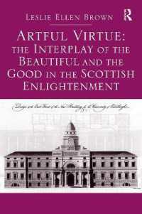 Artful Virtue: The Interplay of the Beautiful and the Good in the Scottish Enlightenment