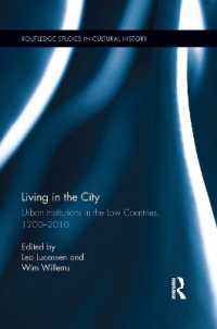 Living in the City : Urban Institutions in the Low Countries, 1200-2010 (Routledge Studies in Cultural History)