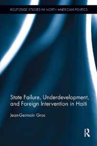 State Failure, Underdevelopment, and Foreign Intervention in Haiti (Routledge Studies in North American Politics)