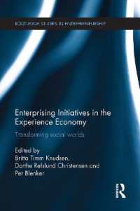 Enterprising Initiatives in the Experience Economy : Transforming Social Worlds (Routledge Studies in Entrepreneurship)