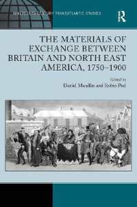The Materials of Exchange between Britain and North East America, 1750-1900 (Ashgate Series in Nineteenth-century Transatlantic Studies)