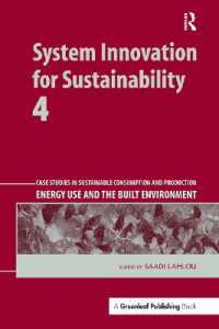 System Innovation for Sustainability 4 : Case Studies in Sustainable Consumption and Production — Energy Use and the Built Environment