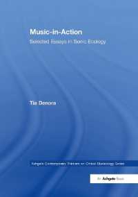 Music-in-Action : Selected Essays in Sonic Ecology (Ashgate Contemporary Thinkers on Critical Musicology Series)
