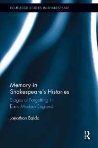 Memory in Shakespeare's Histories : Stages of Forgetting in Early Modern England (Routledge Studies in Shakespeare)