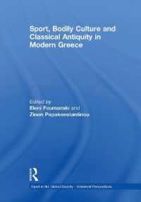 Sport, Bodily Culture and Classical Antiquity in Modern Greece (Sport in the Global Society - Historical Perspectives)