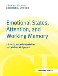 Emotional States, Attention, and Working Memory : A Special Issue of Cognition & Emotion (Special Issues of Cognition and Emotion)