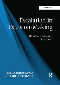 Escalation in Decision-Making : Behavioural Economics in Business