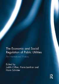 The Economic and Social Regulation of Public Utilities : An International History