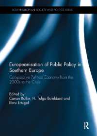 Europeanisation of Public Policy in Southern Europe : Comparative Political Economy from the 2000s to the Crisis (South European Society and Politics)