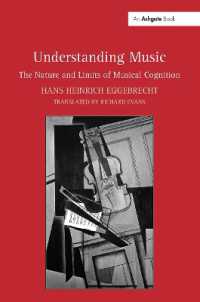 Understanding Music : The Nature and Limits of Musical Cognition