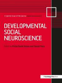 Developmental Social Neuroscience : A Special Issue of Social Neuroscience (Special Issues of Social Neuroscience)
