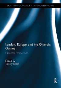 London, Europe and the Olympic Games : European Perspectives (Sport in the Global Society - Historical Perspectives)