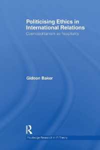 Politicising Ethics in International Relations : Cosmopolitanism as Hospitality (Routledge Research in International Relations Theory)
