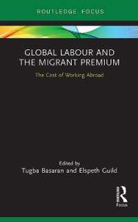 Global Labour and the Migrant Premium : The Cost of Working Abroad (Routledge Studies in Liberty and Security)
