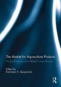 The Market for Aquaculture Products : Market Efficiency and Global Competitiveness