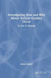 Investigating How and Why Motor Vehicle Crashes Occur : To Err Is Human