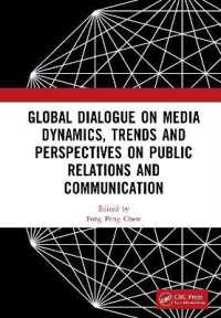 Global Dialogue on Media Dynamics, Trends and Perspectives on Public Relations and Communication : Proceedings of the International Conference on Public Relations and Media Communication, (PRMC 2024), June 28-30, 2024, Beijing, China
