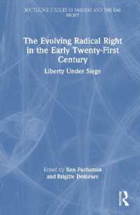 The Evolving Radical Right in the Early Twenty-First Century : Liberty under Siege (Routledge Studies in Fascism and the Far Right)