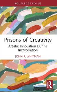 Prisons of Creativity : Artistic Innovation during Incarceration