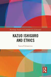 Kazuo Ishiguro and Ethics (Routledge Studies in Contemporary Literature)