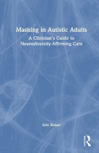 Masking in Autistic Adults : A Clinician's Guide to Neurodiversity-Affirming Care